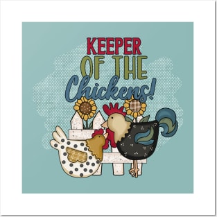 Keeper of The Chickens Posters and Art